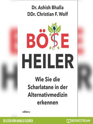 cover image of Böse Heiler--Wie Sie die Scharlatane in der Alternativmedizin erkennen